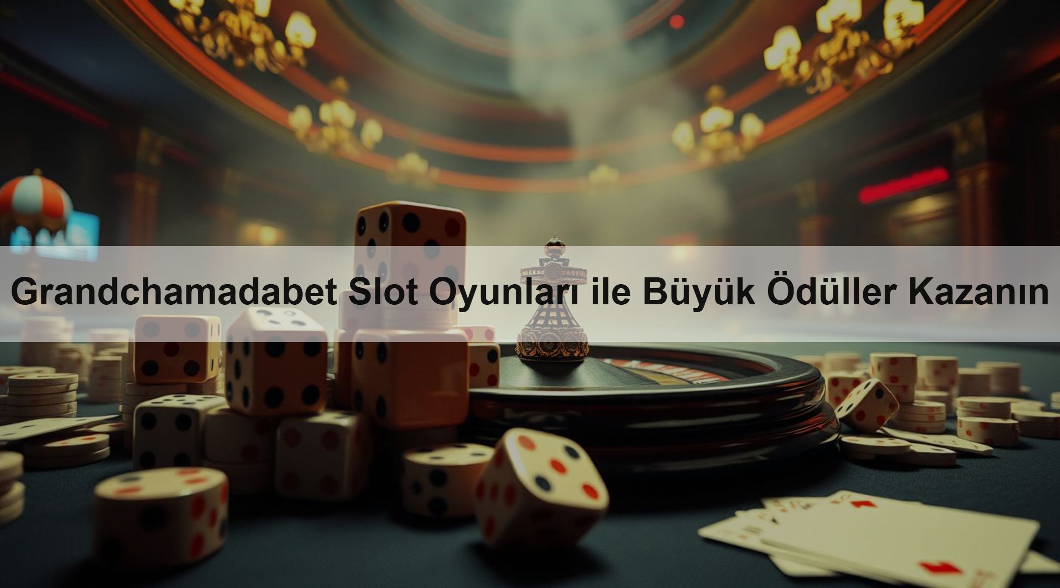 Grandchamadabet Slot Oyunları ile Büyük Ödüller Kazanın