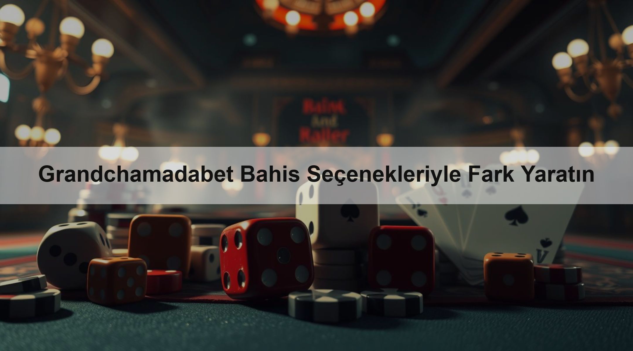 Grandchamadabet Bahis Seçenekleriyle Fark Yaratın